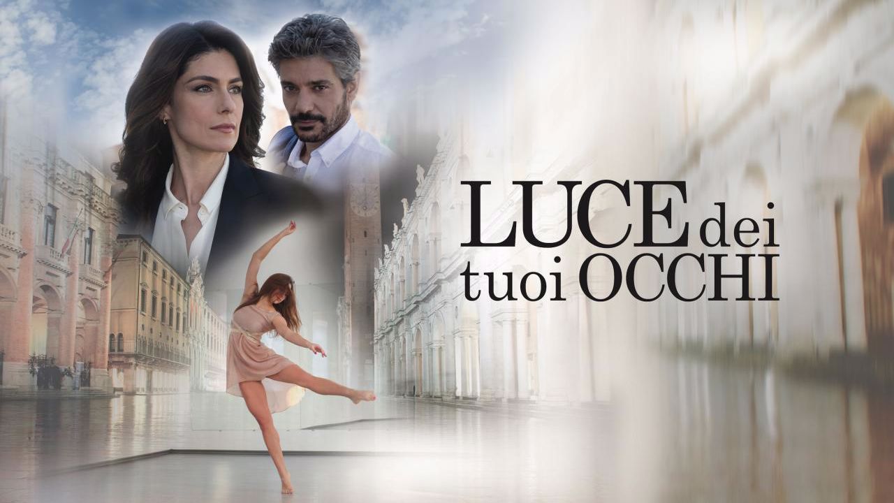 Fiction Canale 5, Luce dei tuoi Occhi 2: quando inizia, puntate, trama e cast 