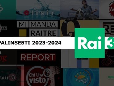 Rai3 palinsesto 2023-24: programmi cancellati, sostituti e nuovi volti