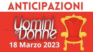 Uomini e Donne, registrazione 18 marzo: Lavinia verso la scelta?