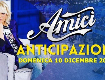Anticipazioni Amici 23 puntata 10 dicembre: provvedimento, classifiche, ospiti