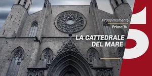 La cattedrale del mare: anticipazioni terza serata 2 giugno