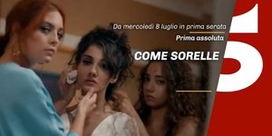 Come sorelle: anticipazioni terza puntata in onda su Canale 5